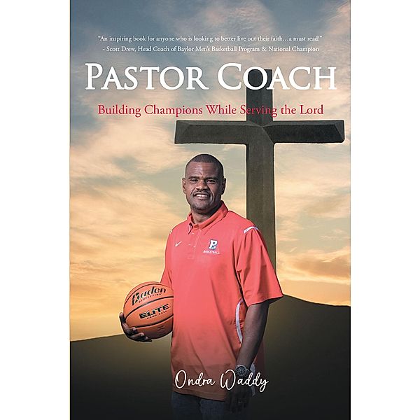 Pastor Coach, Ondra Waddy