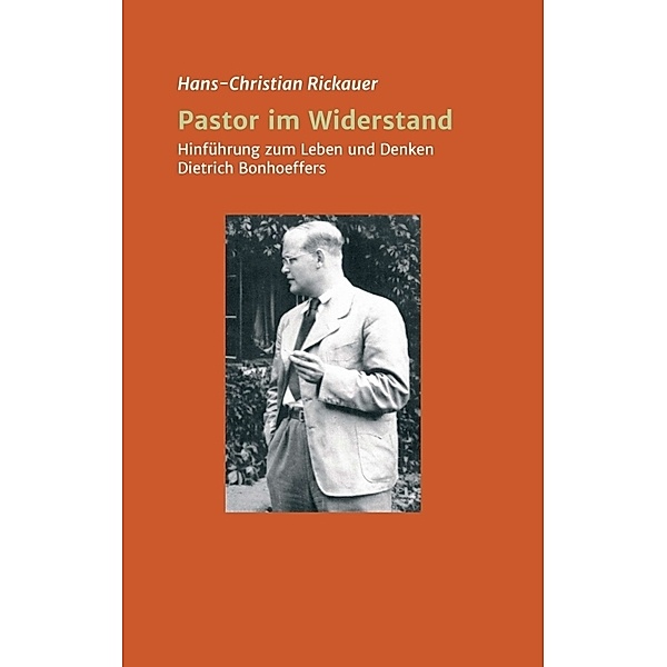 Pastor im Widerstand, Hans-Christian Rickauer