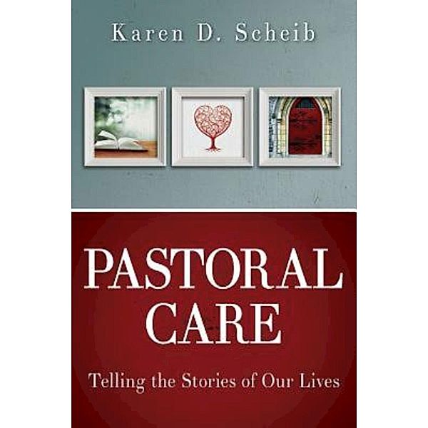 Pastoral Care, Karen D. Scheib