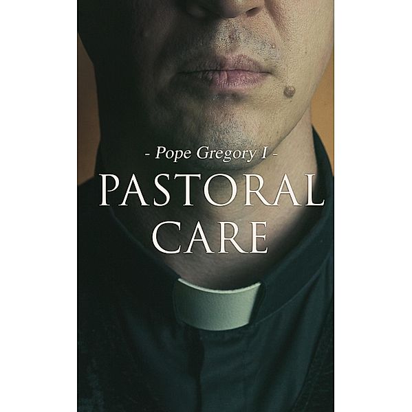 Pastoral Care, Pope Gregory I