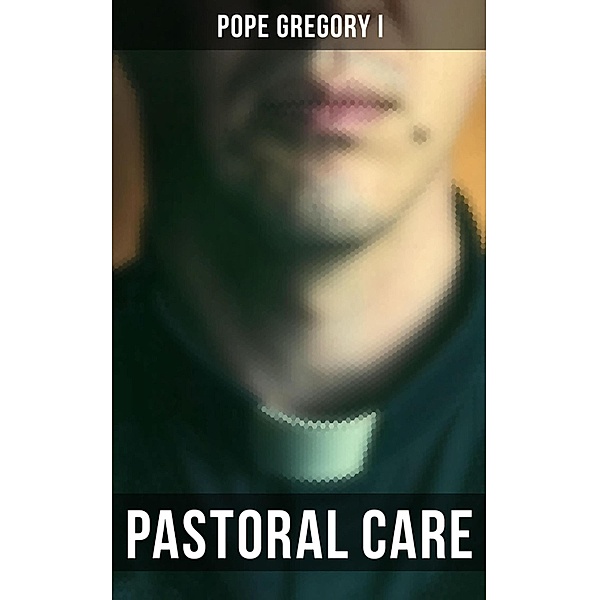 Pastoral Care, Pope Gregory I