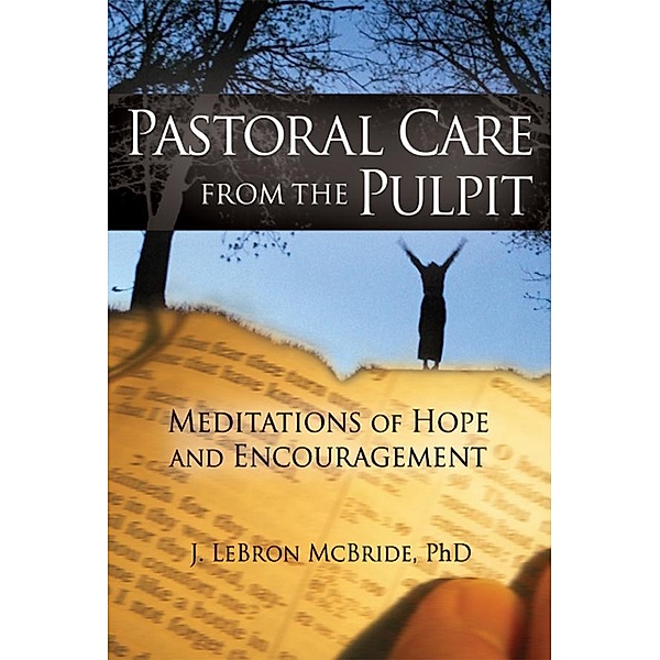 Pastoral Care from the Pulpit, J. LeBron McBride