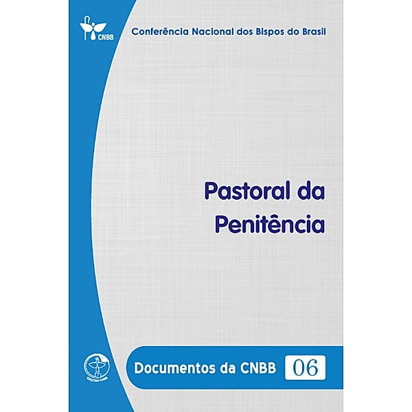 Pastoral da Penitência - Documentos da CNBB 06 - Digital, Conferência Nacional dos Bispos do Brasil