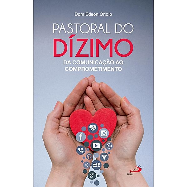 Pastoral do dízimo / Organização Paroquial, Dom Edson Oriolo