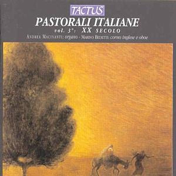 Pastorali Italiane Vol.3: 20.Jahrhundert, Andrea Macinanti