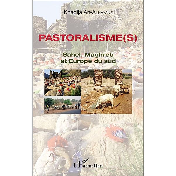 Pastoralisme(s), Ait-Alhayane Khadija Ait-Alhayane