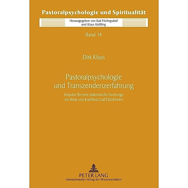 Pastoralpsychologie und Transzendenzerfahrung, Dirk Klaas