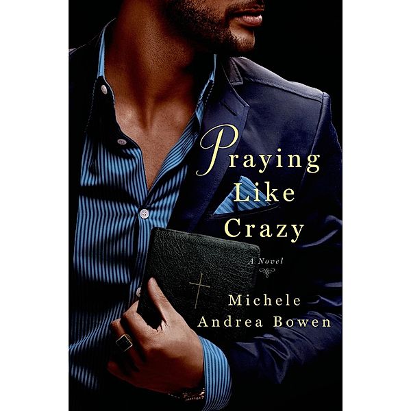 Pastor's Aid Club: 2 Praying Like Crazy, Michele Andrea Bowen