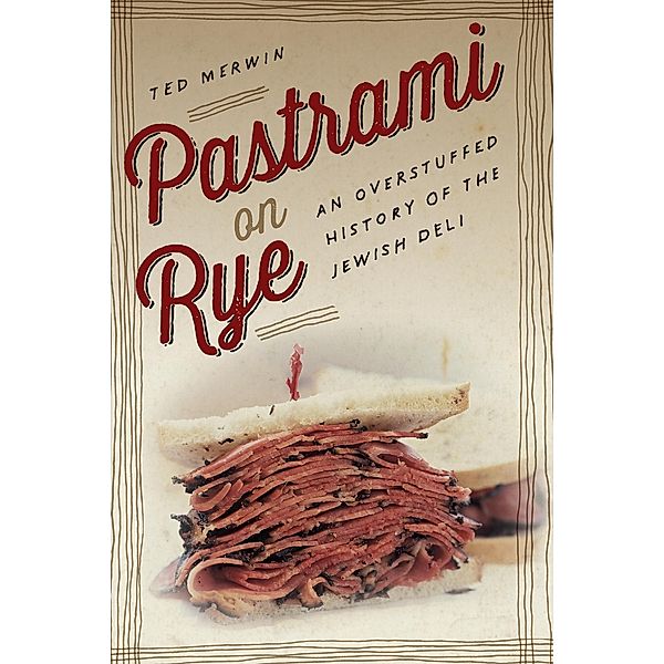 Pastrami on Rye, Ted Merwin