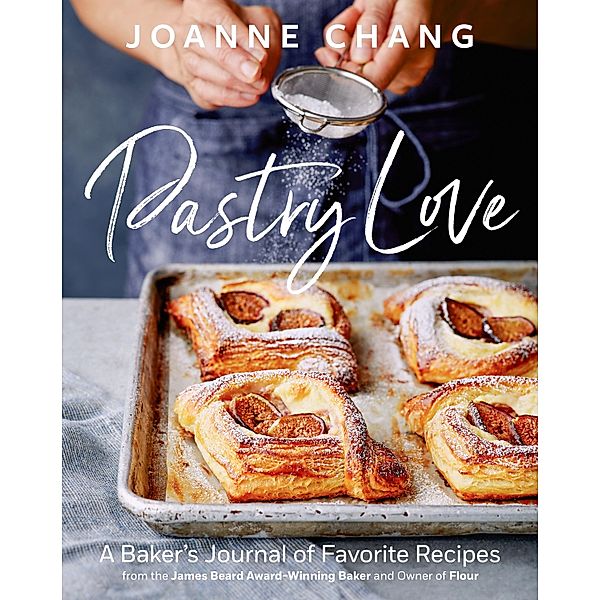 Pastry Love, Joanne Chang