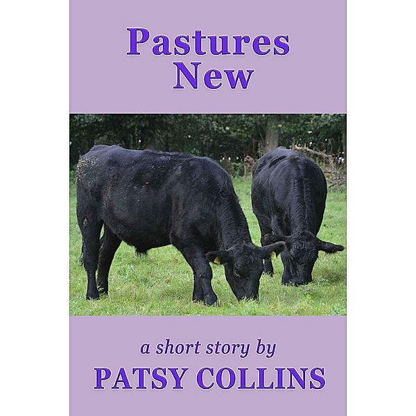 Pastures New, Patsy Collins