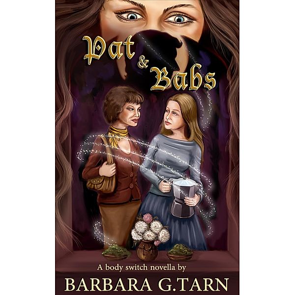 Pat & Babs, Barbara G. Tarn