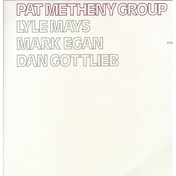 Pat Metheny Group (Vinyl), Pat Group Metheny