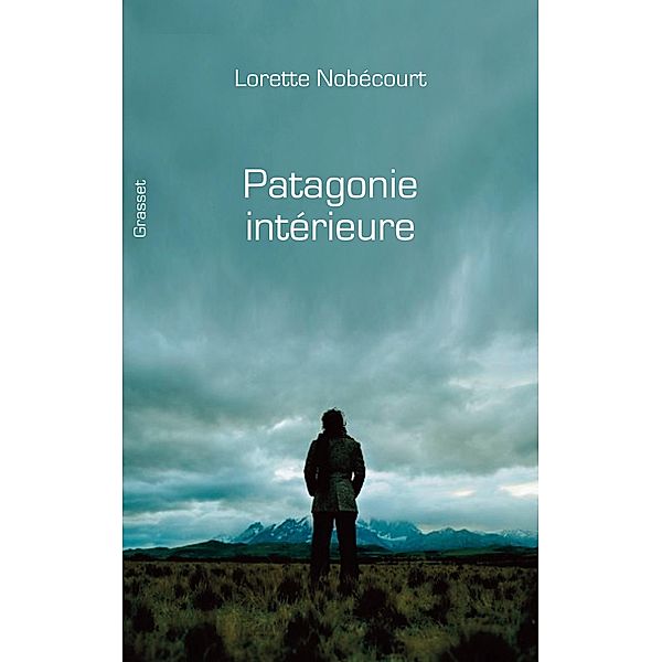 Patagonie intérieure / Littérature Française, Lorette Nobécourt