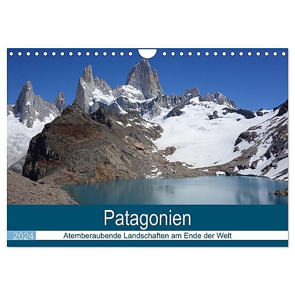 Patagonien - Atemberaubende Landschaften am Ende der Welt (Wandkalender 2024 DIN A4 quer), CALVENDO Monatskalender, Piera Marlena Büchler