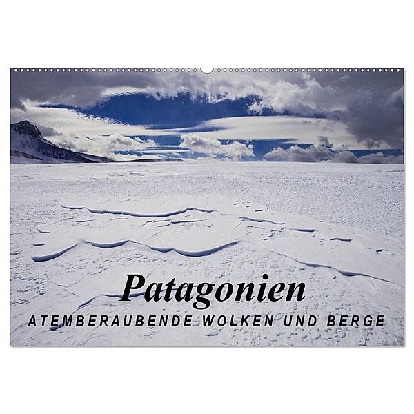 Patagonien: Atemberaubende Wolken und Berge (Wandkalender 2025 DIN A2 quer), CALVENDO Monatskalender, Calvendo, Frank Tschöpe