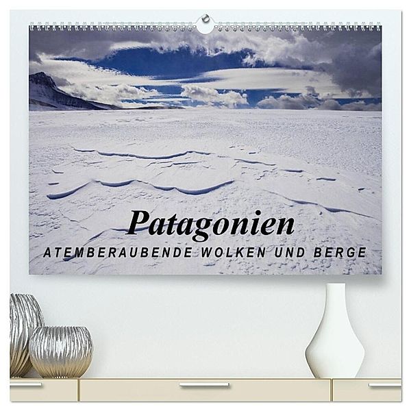 Patagonien: Atemberaubende Wolken und Berge (hochwertiger Premium Wandkalender 2025 DIN A2 quer), Kunstdruck in Hochglanz, Calvendo, Frank Tschöpe