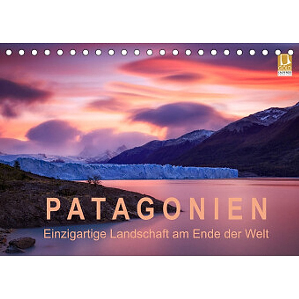 Patagonien: Einzigartige Landschaft am Ende der Welt (Tischkalender 2022 DIN A5 quer), Gerhard Aust