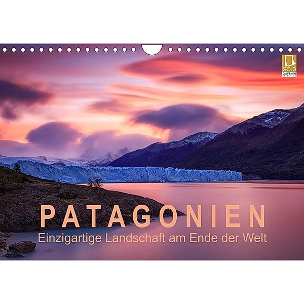 Patagonien: Einzigartige Landschaft am Ende der Welt (Wandkalender 2023 DIN A4 quer), Gerhard Aust