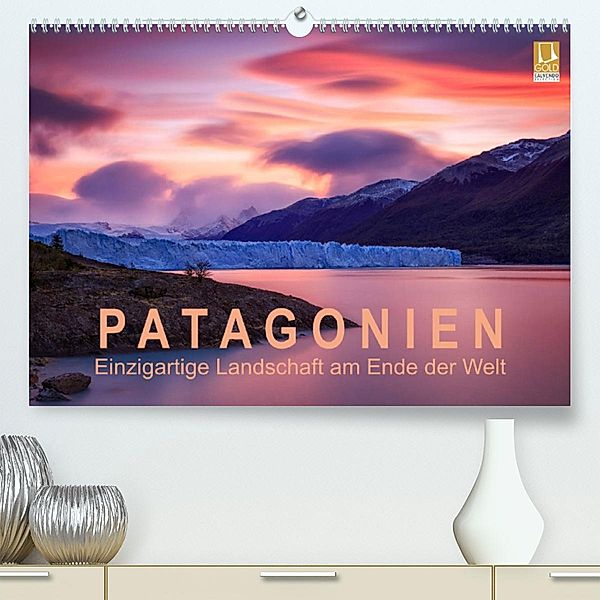 Patagonien: Einzigartige Landschaft am Ende der Welt (Premium, hochwertiger DIN A2 Wandkalender 2023, Kunstdruck in Hoch, Gerhard Aust