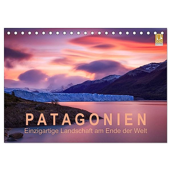 Patagonien: Einzigartige Landschaft am Ende der Welt (Tischkalender 2024 DIN A5 quer), CALVENDO Monatskalender, Gerhard Aust