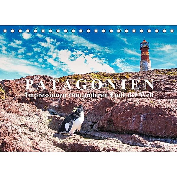 Patagonien: Impressionen vom anderen Ende der Welt (Tischkalender 2023 DIN A5 quer), Michael Kurz