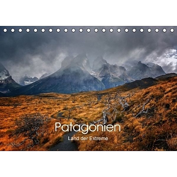 Patagonien-Land der Extreme (Tischkalender 2016 DIN A5 quer), Barbara Seiberl-Stark