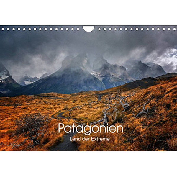 Patagonien-Land der Extreme (Wandkalender 2022 DIN A4 quer), Barbara Seiberl-Stark