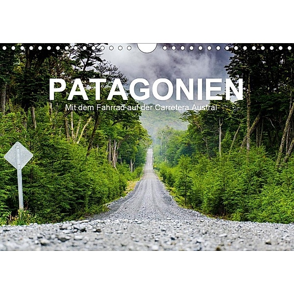 PATAGONIEN - Mit dem Fahrrad auf der Carretera Austral (Wandkalender 2020 DIN A4 quer), Martin Moschek