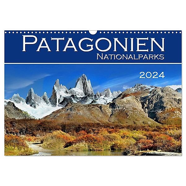 Patagonien NationalParks (Wandkalender 2024 DIN A3 quer), CALVENDO Monatskalender, Helena Bilkova