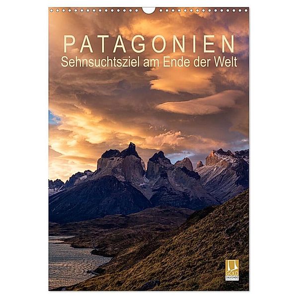 Patagonien: Sehnsuchtsziel am Ende der Welt (Wandkalender 2024 DIN A3 hoch), CALVENDO Monatskalender, Gerhard Aust