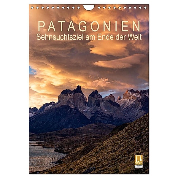 Patagonien: Sehnsuchtsziel am Ende der Welt (Wandkalender 2024 DIN A4 hoch), CALVENDO Monatskalender, Gerhard Aust