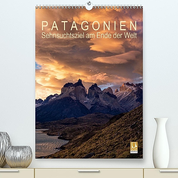Patagonien: Sehnsuchtsziel am Ende der Welt (Premium-Kalender 2020 DIN A2 hoch), Gerhard Aust