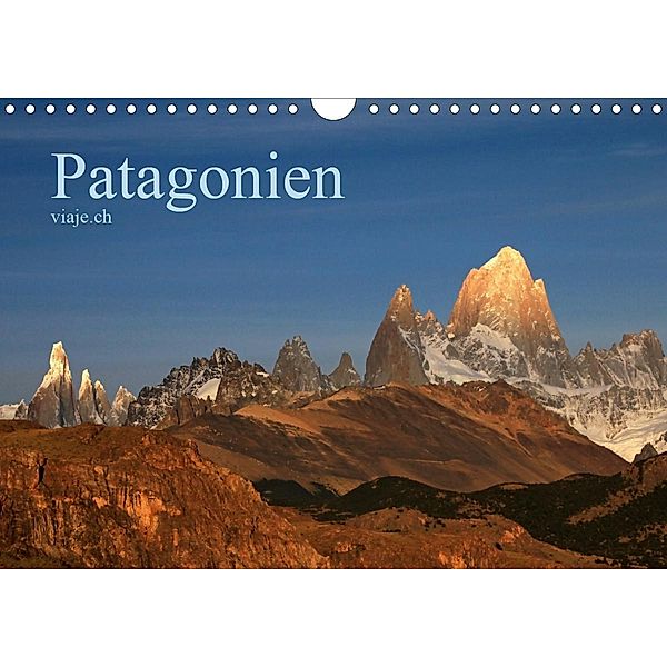 Patagonien - viaje.ch (Wandkalender 2021 DIN A4 quer), © viaje.ch