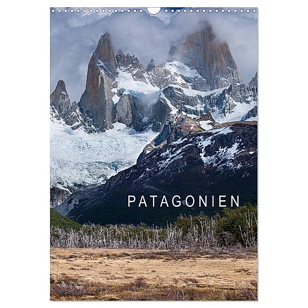 Patagonien (Wandkalender 2024 DIN A3 hoch), CALVENDO Monatskalender, Stephan Knödler