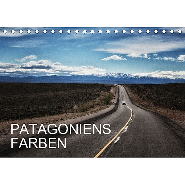 Patagoniens Farben (Tischkalender 2019 DIN A5 quer), Udo Pagga