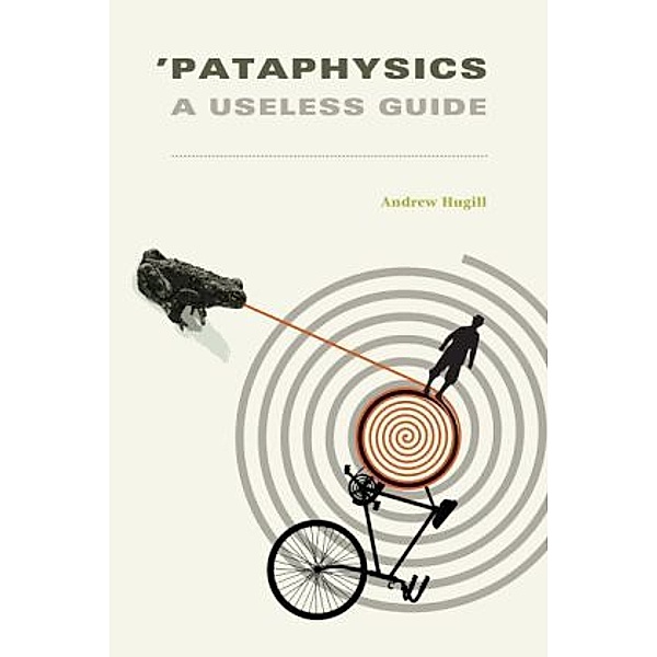 'Pataphysics, Andrew Hugill