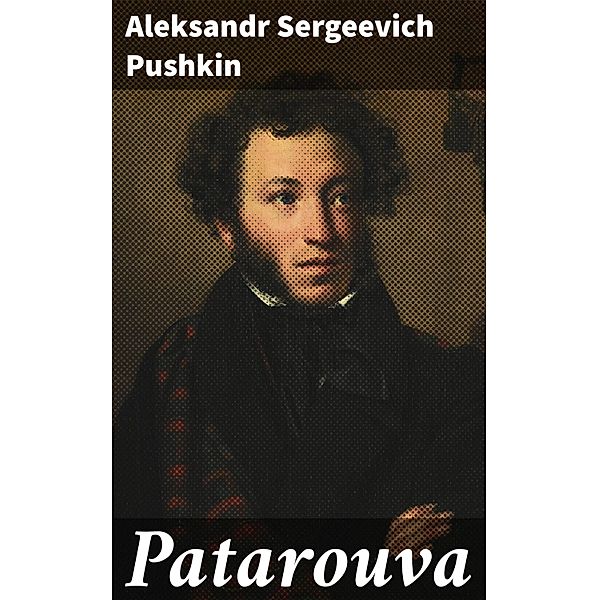 Patarouva, Aleksandr Sergeevich Pushkin