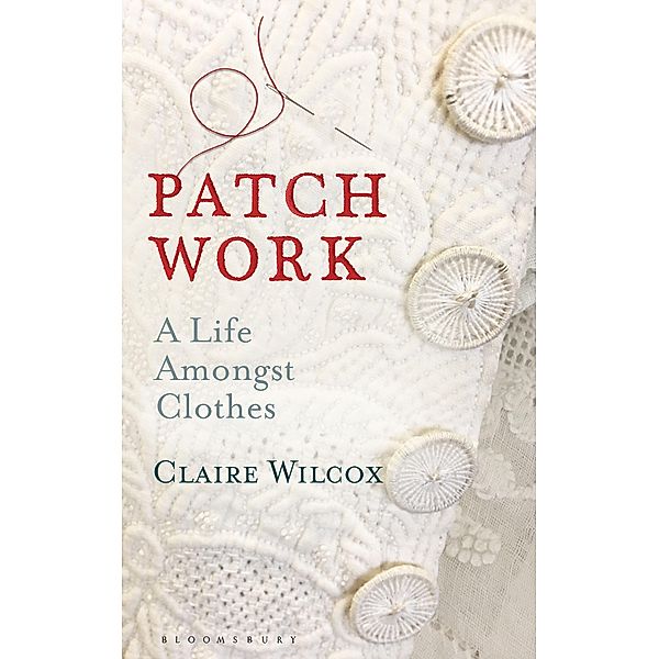 Patch Work, Claire Wilcox