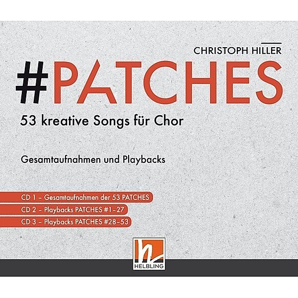 PATCHES - 53 kreative Songs für Chor (CD-Paket),CD-Audio, Christoph Hiller