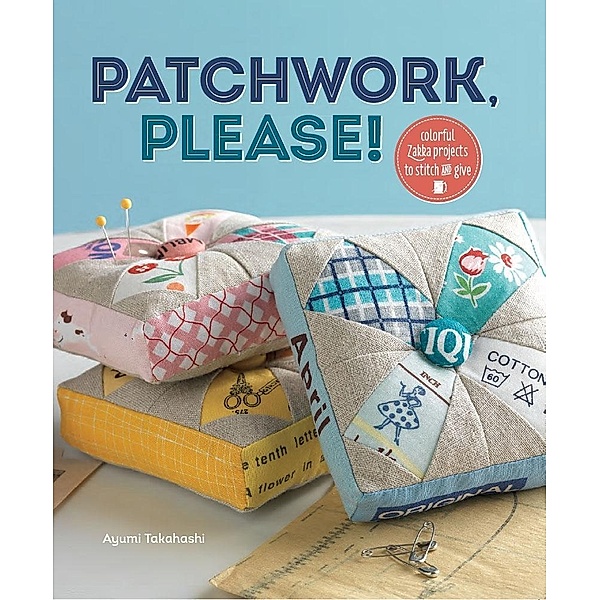 Patchwork, Please! / Interweave, Ayumi Takahashi