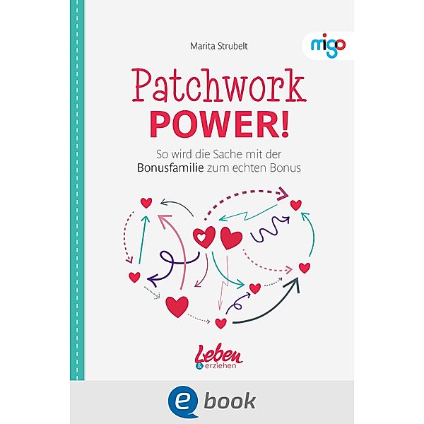 Patchwork Power! / Die Leben & erziehen-(Familien)Ratgeber, Marita Strubelt