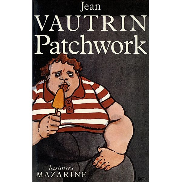 Patchwork / Romans, Jean Vautrin