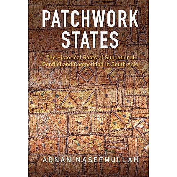 Patchwork States Patchwork States, Adnan Naseemullah