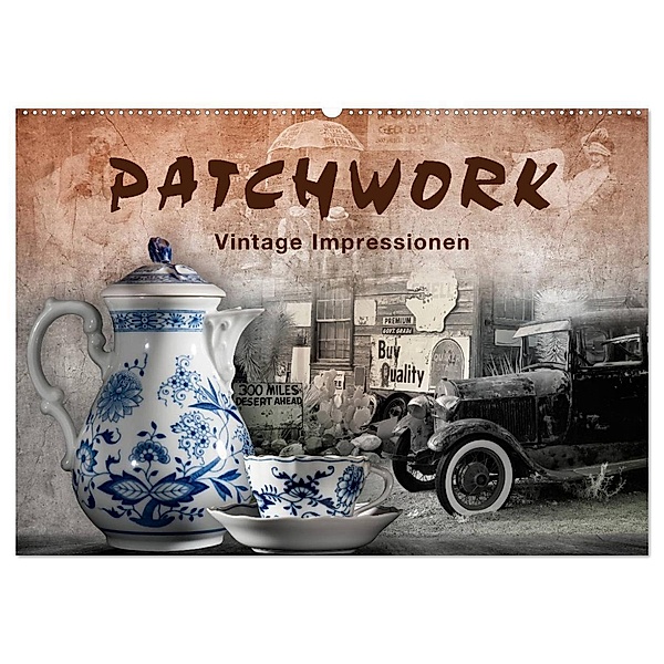 Patchwork - Vintage Impressionen (Wandkalender 2024 DIN A2 quer), CALVENDO Monatskalender, Marion Krätschmer