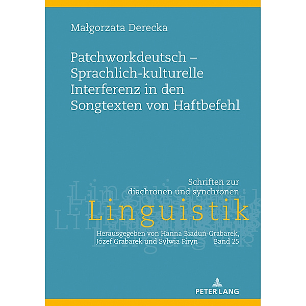 Patchworkdeutsch - Sprachlich-kulturelle Interferenz in den Songtexten von Haftbefehl, Malgorzata Derecka
