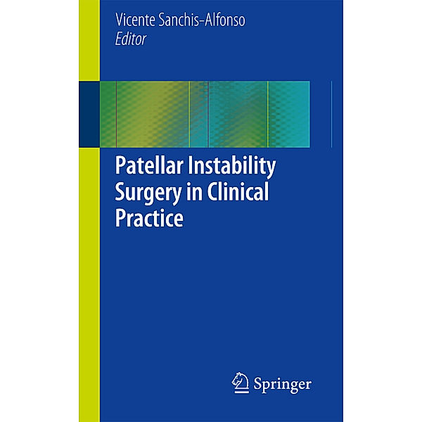 Patellar Instability Surgery in Clinical Practice