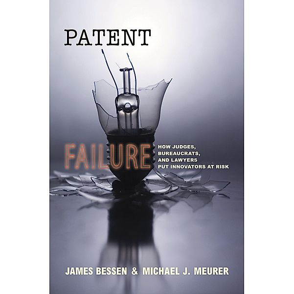 Patent Failure, James Bessen