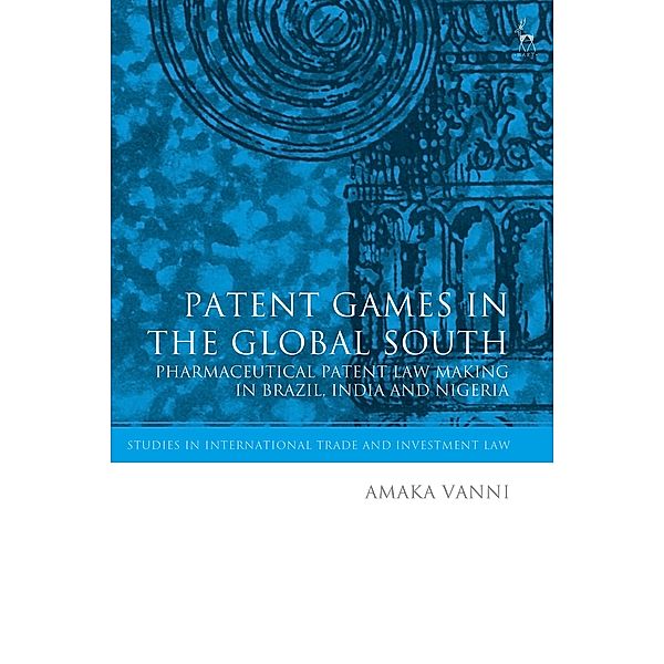 Patent Games in the Global South, Amaka Vanni