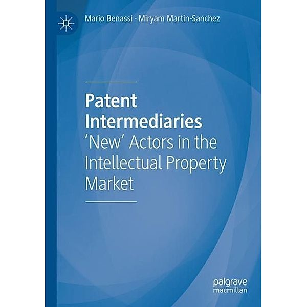 Patent Intermediaries, Mario Benassi, Miryam Martin-Sanchez